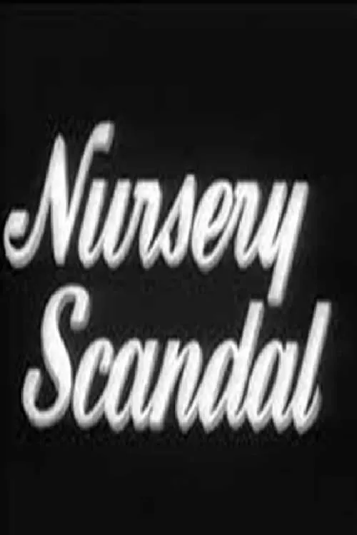 Nursery Scandal (movie)