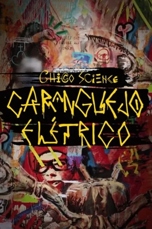 Chico Science: Um Caranguejo Elétrico (фильм)