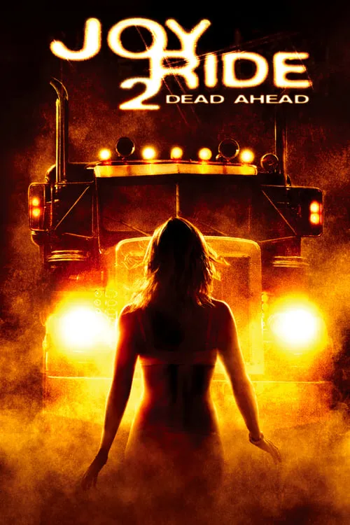 Joy Ride 2: Dead Ahead (movie)