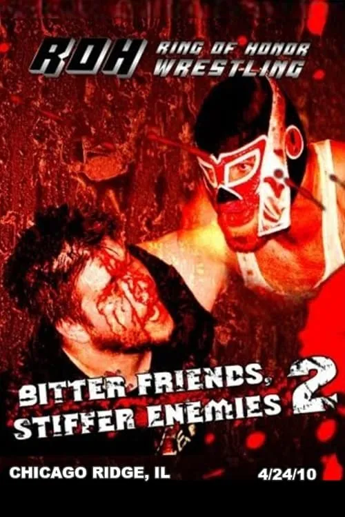 ROH: Bitter Friends, Stiffer Enemies II (movie)