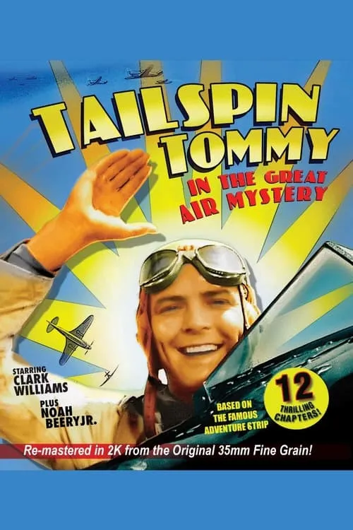 Tailspin Tommy in The Great Air Mystery (movie)