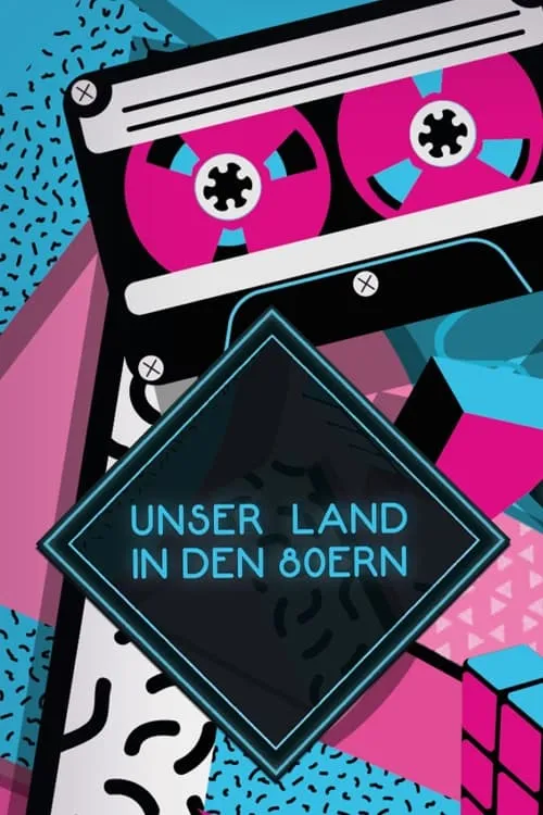 Unser Land in den 80ern (сериал)