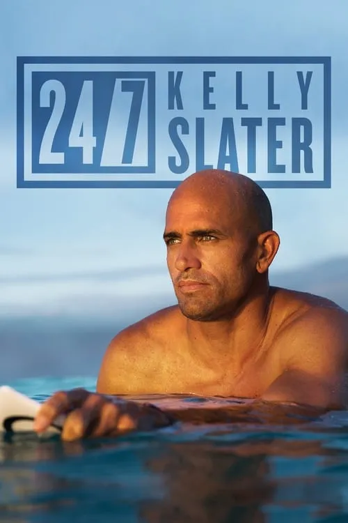 24/7: Kelly Slater (movie)