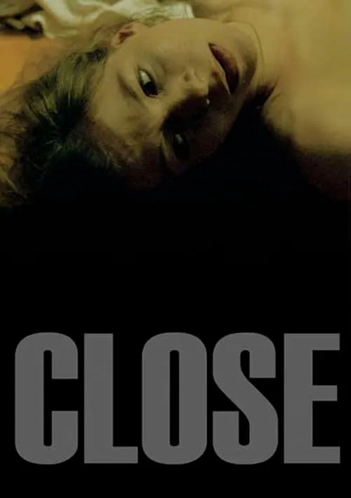 Close (movie)