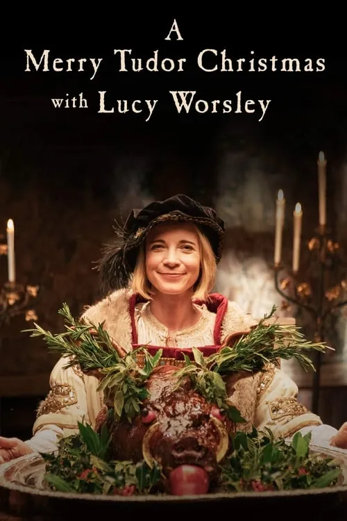 A Merry Tudor Christmas with Lucy Worsley (фильм)