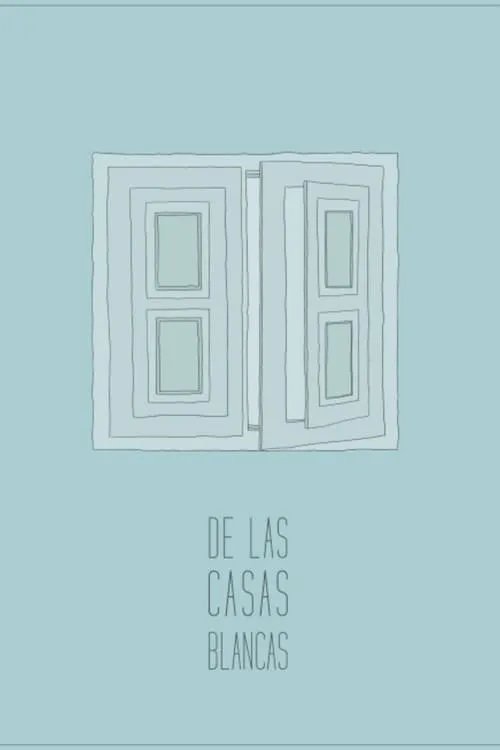 De las casas blancas (фильм)