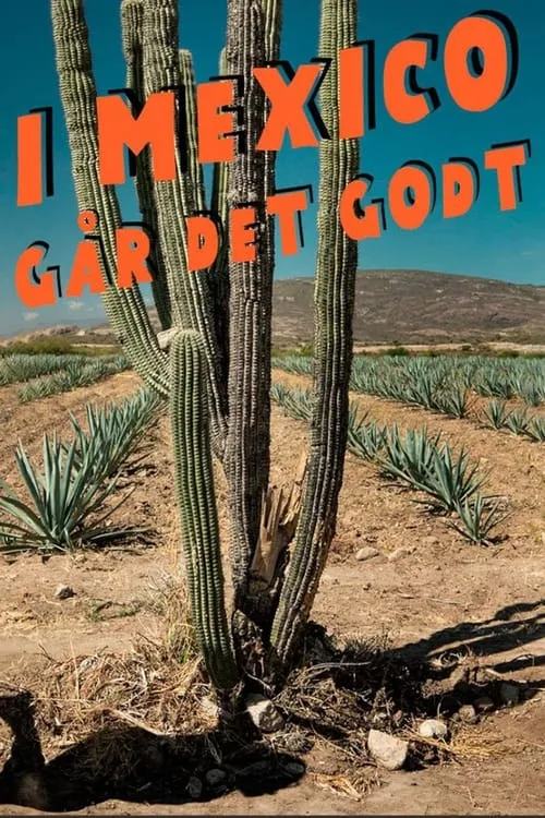 I Mexico går det godt (series)