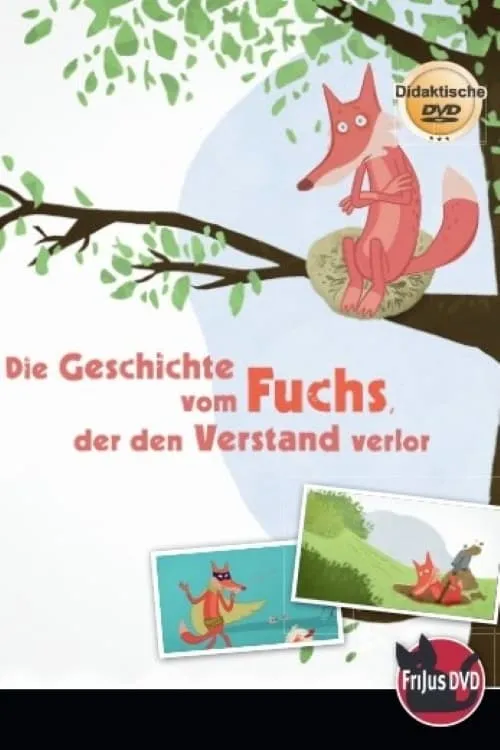 Die Geschichte vom Fuchs, der den Verstand verlor (фильм)