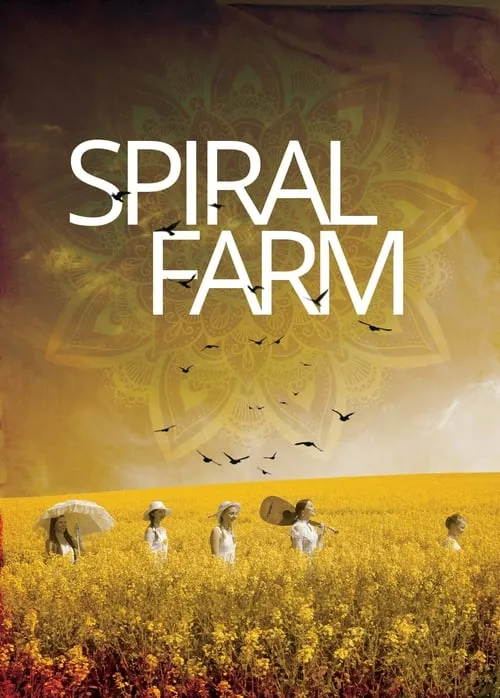 Spiral Farm (фильм)