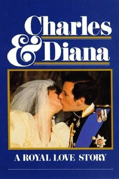 Charles & Diana: A Royal Love Story (фильм)