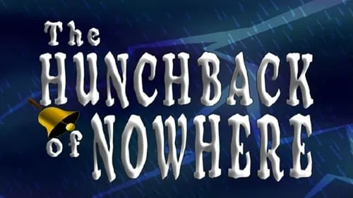 The Hunchback of Nowhere