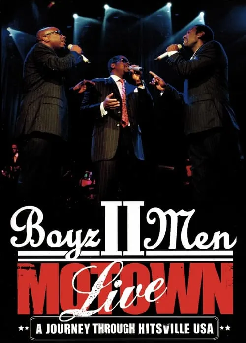 Boyz II Men - Motown, A Journey Through Hitsville USA Live (movie)