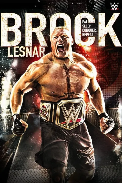 Brock Lesnar: Eat, Sleep. Conquer. Repeat (movie)