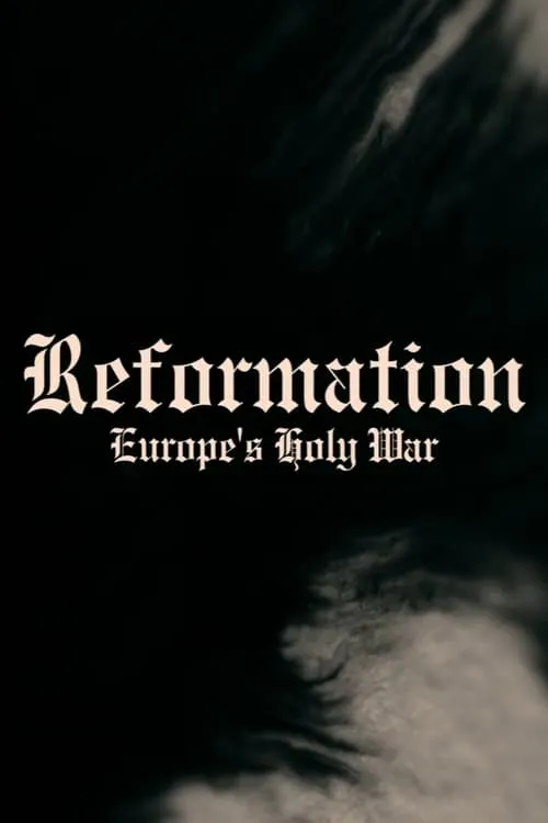 Reformation: Europe's Holy War