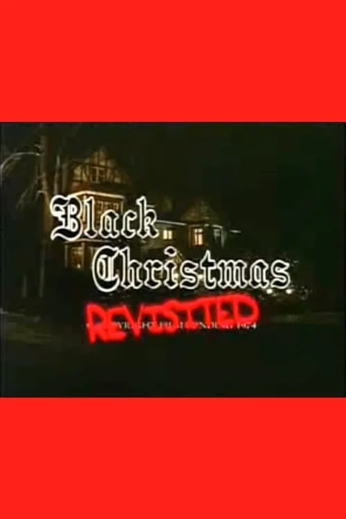 Black Christmas Revisited (movie)