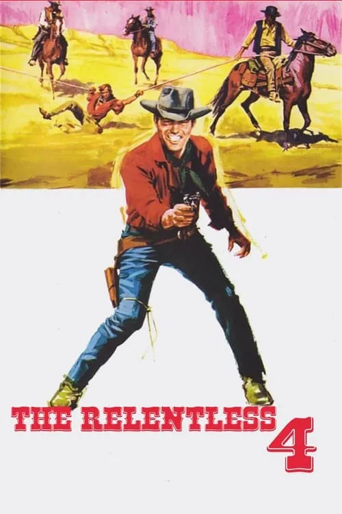 The Relentless Four (movie)