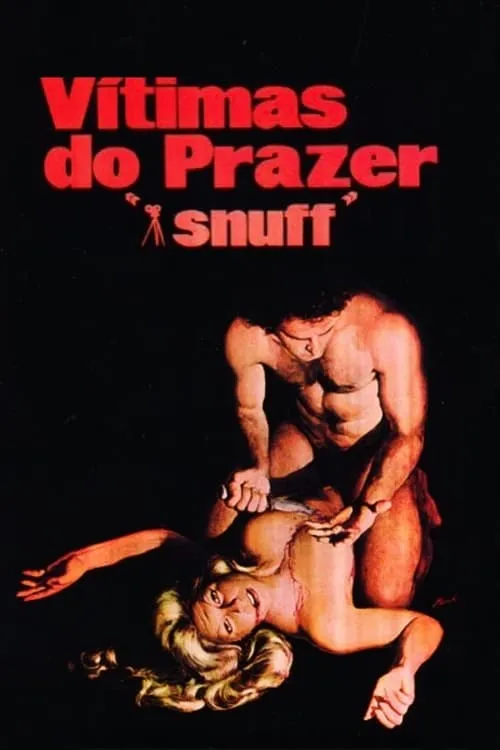 Snuff, Vítimas do Prazer (фильм)