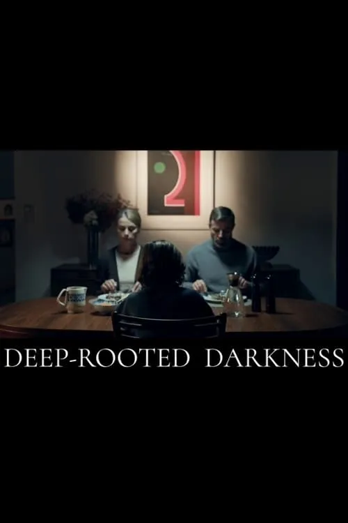 Deep-Rooted Darkness (movie)