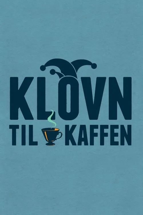 Klovn til kaffen (series)