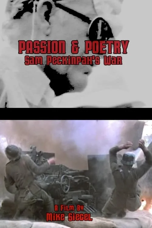 Passion & Poetry: Sam Peckinpah's War (movie)