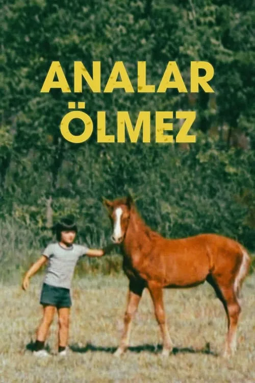 Analar Ölmez (movie)