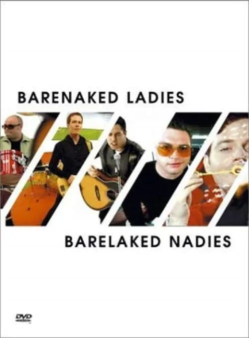 Barenaked Ladies: Barelaked Nadies (фильм)