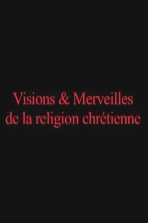 Visione e meraviglia della religione cristiana (фильм)