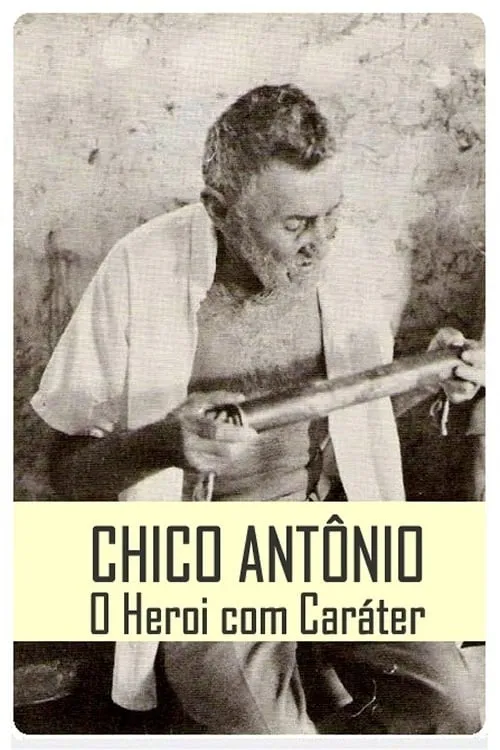 Chico Antônio, o Herói com Caráter (фильм)