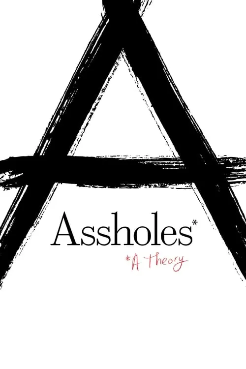 Assholes: A Theory (movie)