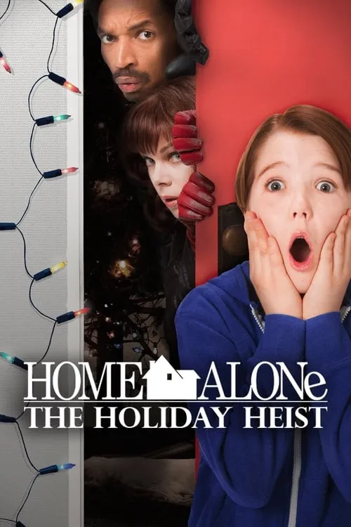 Home Alone: The Holiday Heist (movie)