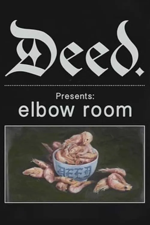 Deed. - Elbow Room (фильм)