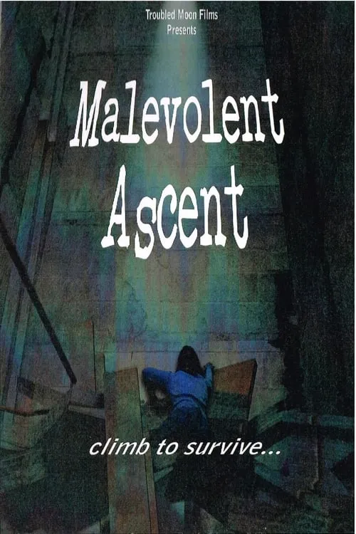 Malevolent Ascent (movie)