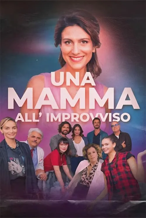 Una mamma all'improvviso (фильм)