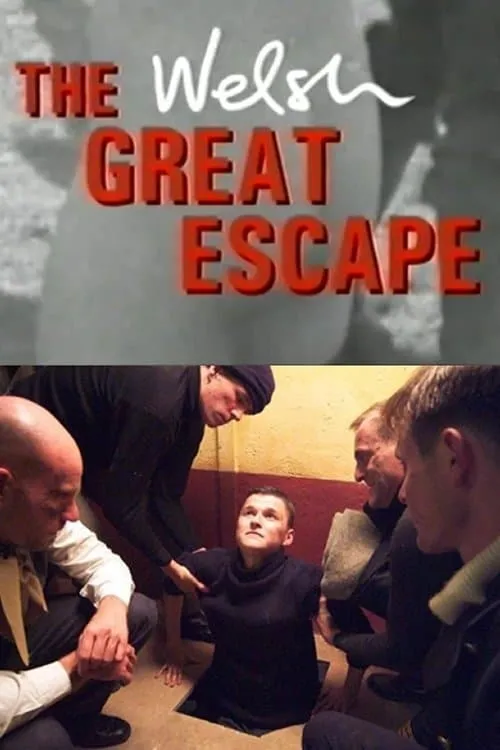 The Welsh Great Escape (фильм)