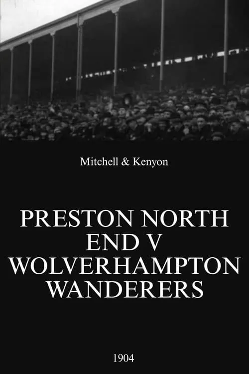 Preston North End v Wolverhampton Wanderers (фильм)