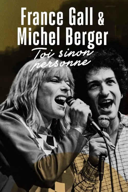 France Gall et Michel Berger, « Toi sinon personne » (фильм)