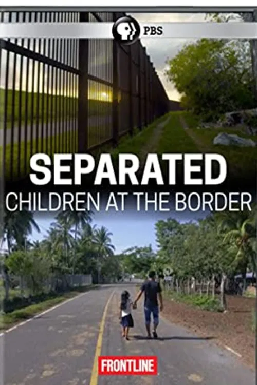 Separated: Children at the Border (movie)