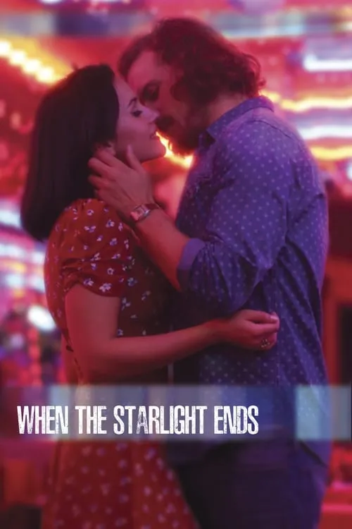 When the Starlight Ends (movie)