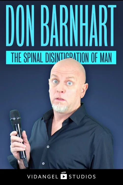 Don Barnhart: The Spinal Disintegration of Man (movie)