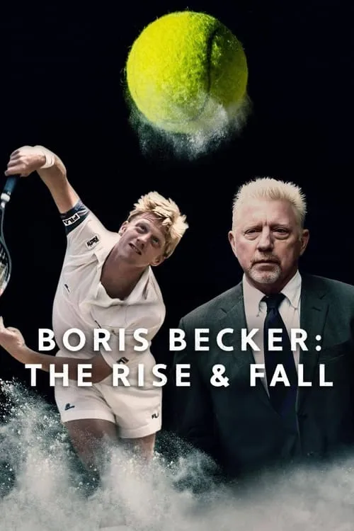 Boris Becker: The Rise and Fall (movie)