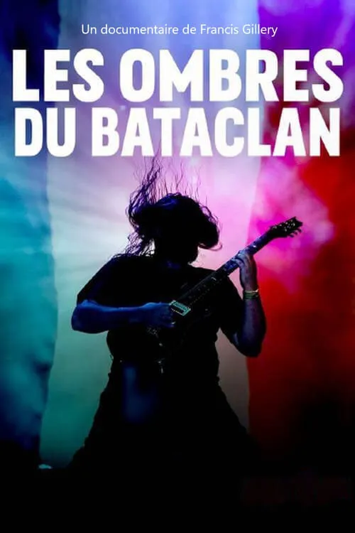 Les ombres du Bataclan (movie)