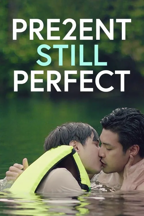 Present Still Perfect (movie)