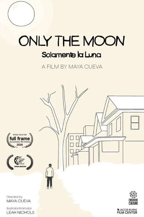 Only The Moon / Solamente La Luna