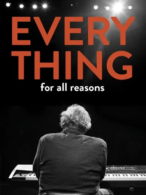 Everything For All Reasons (movie)