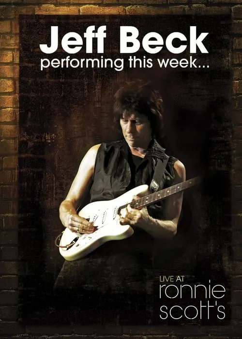 Jeff Beck - Performing This Week... Live At Ronnie Scott's (movie)