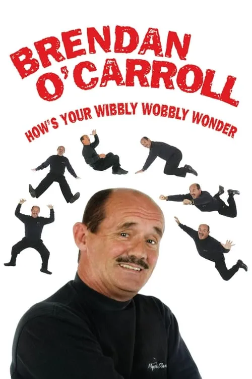 Brendan O'Carroll: How's Your Wibbly Wobbly Wonder (фильм)