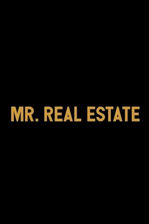 Mr. Real Estate (movie)