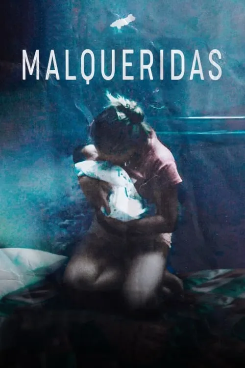 Malqueridas (movie)