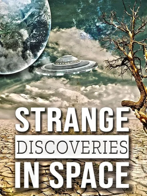 Strange Discoveries in Space (фильм)