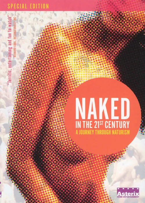 Naked in the 21st Century: A Journey Through Naturism (movie)